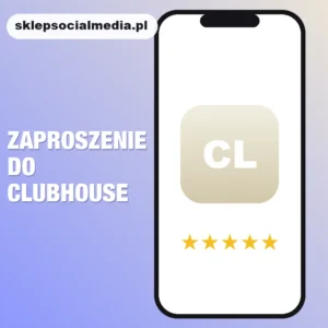 Zaproszenie do Clubhouse